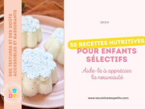 Recettes pour enfants difficiles